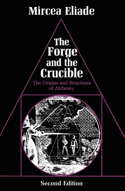 Bilde av The Forge And The Crucible Av Mircea Eliade