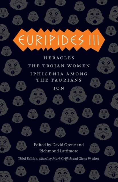 Euripides III - Heracles, The Trojan Women, Iphigenia among the Taurians, Ion