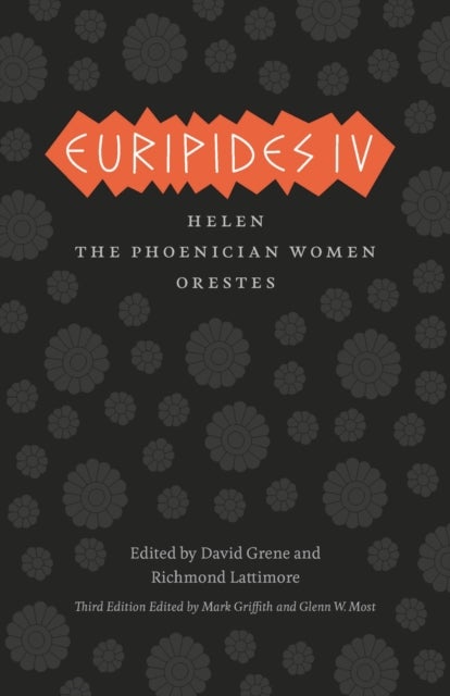 Euripides IV - Helen, The Phoenician Women, Orestes