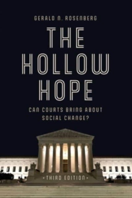The Hollow Hope - Can Courts Bring About Social Change?