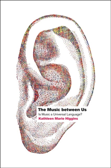 The Music Between Us - Is Music a Universal Language?