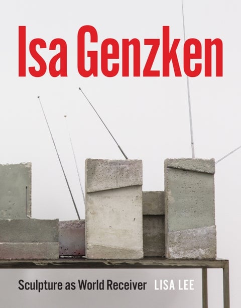 Isa Genzken - Sculpture as World Receiver