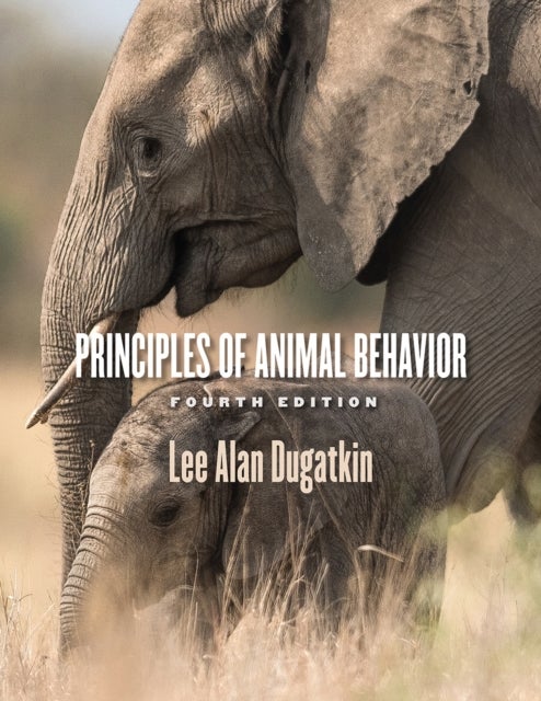 Bilde av Principles Of Animal Behavior, 4th Edition Av Lee Alan Dugatkin