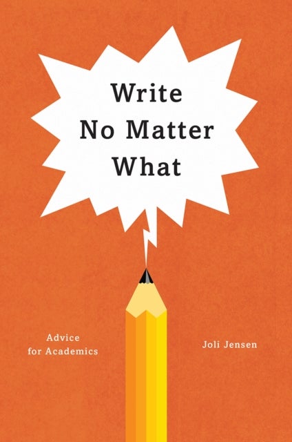 Write No Matter What - Advice for Academics