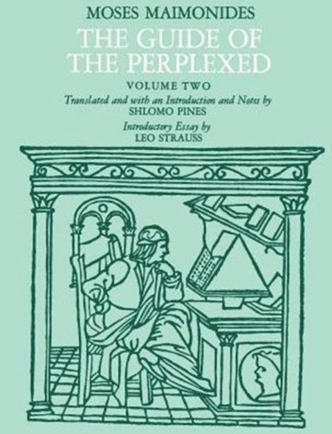 The Guide of the Perplexed, Volume 2