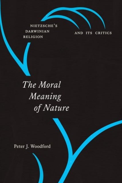 Bilde av The Moral Meaning Of Nature Av Peter J. Woodford