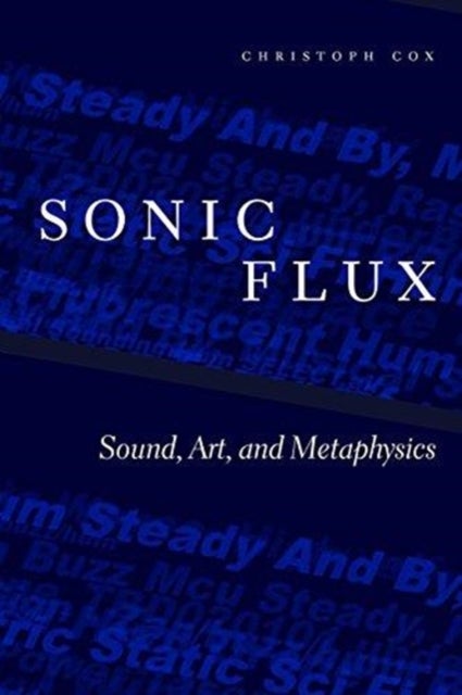 Sonic Flux - Sound, Art, and Metaphysics