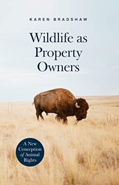 Wildlife as Property Owners - A New Conception of Animal Rights
