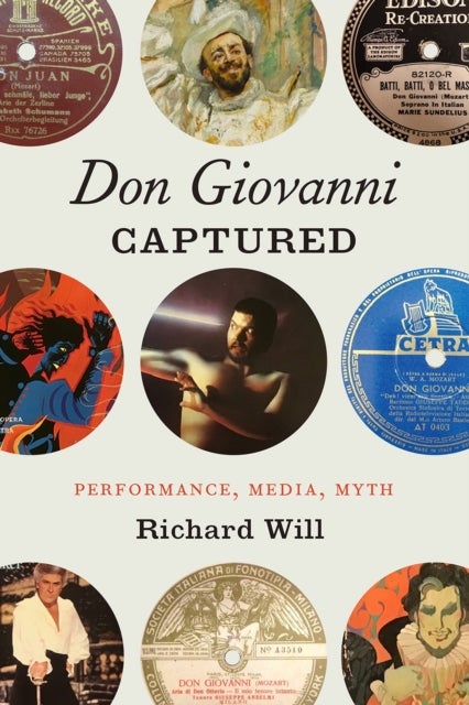 "Don Giovanni" Captured - Performance, Media, Myth