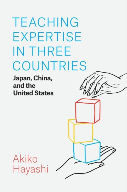 Bilde av Teaching Expertise In Three Countries Av Akiko Hayashi