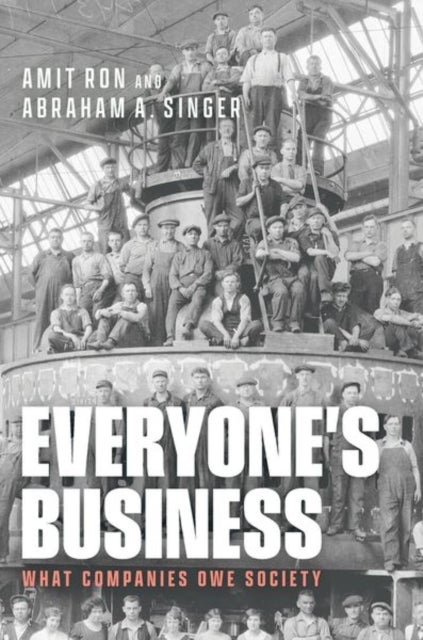 Everyone's Business - What Companies Owe Society