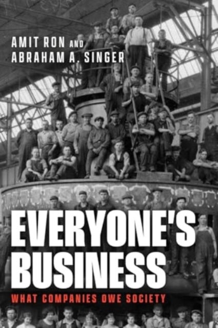 Everyone's Business - What Companies Owe Society