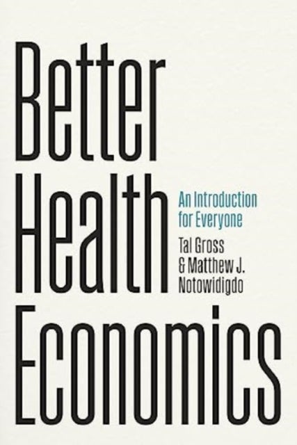 Better Health Economics - An Introduction for Everyone