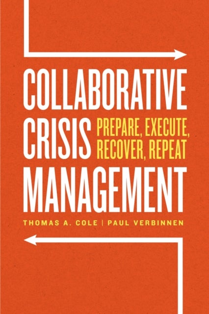 Collaborative Crisis Management - Prepare, Execute, Recover, Repeat