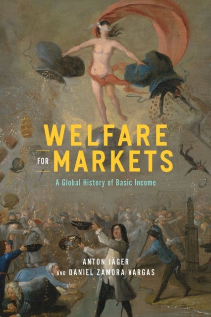 Bilde av Welfare For Markets Av Anton Jager, Daniel Zamora Vargas