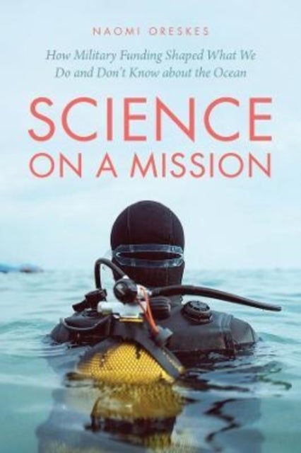 Bilde av Science On A Mission Av Naomi Oreskes
