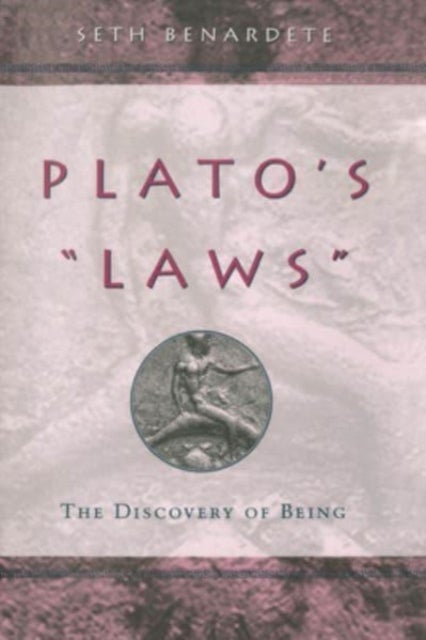 Plato's "Laws" - The Discovery of Being
