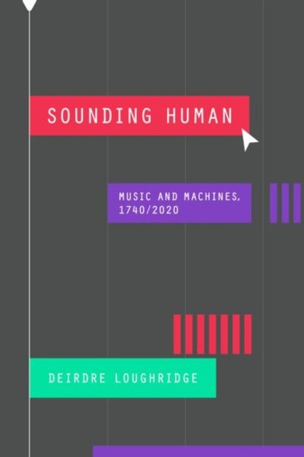 Sounding Human - Music and Machines, 1740/2020