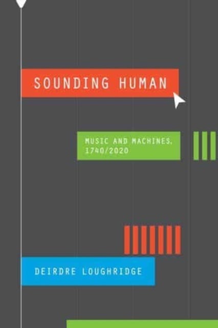Sounding Human - Music and Machines, 1740/2020