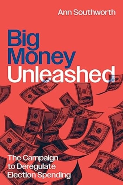Bilde av Big Money Unleashed Av Ann Southworth