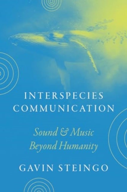 Interspecies Communication - Sound and Music beyond Humanity