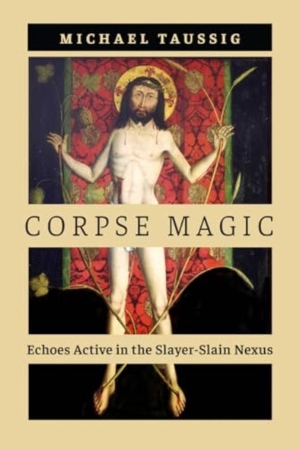 Corpse Magic - Echoes Active in the Slayer-Slain Nexus