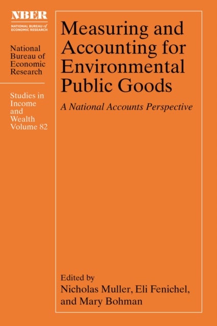 Measuring and Accounting for Environmental Public Goods - A National Accounts Perspective