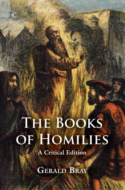 The Books of Homilies - A Critical Edition