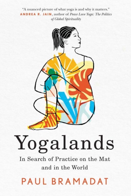 Yogalands - In Search of Practice on the Mat and in the World
