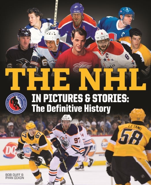 The NHL in Pictures and Stories - The Definitive History