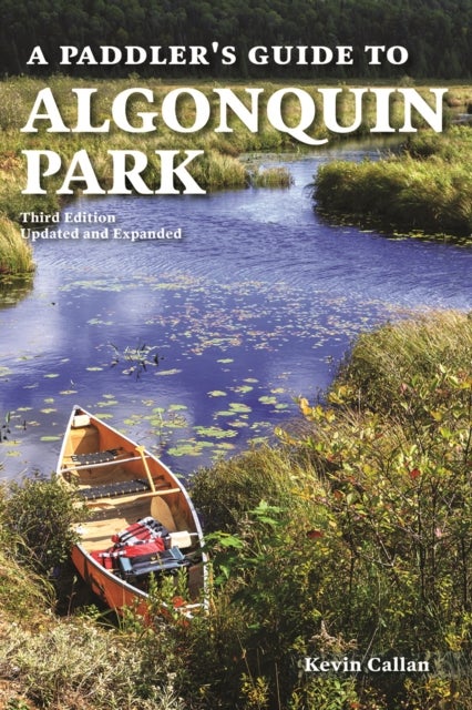 Bilde av A Paddler&#039;s Guide To Algonquin Park Av Kevin Callan