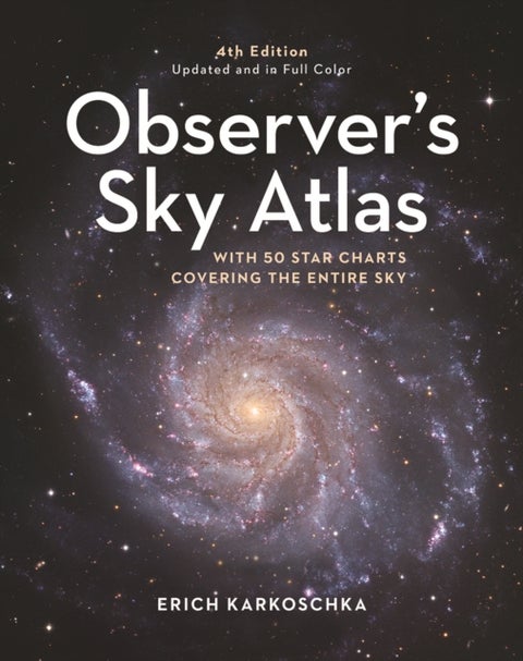 Observer's Sky Atlas - With 50 Star Charts Covering the Entire Sky