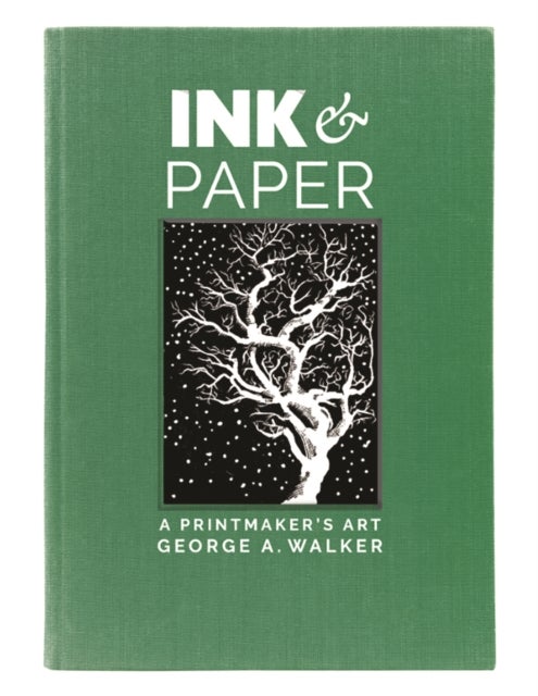 Ink & Paper - A Printmaker's Art