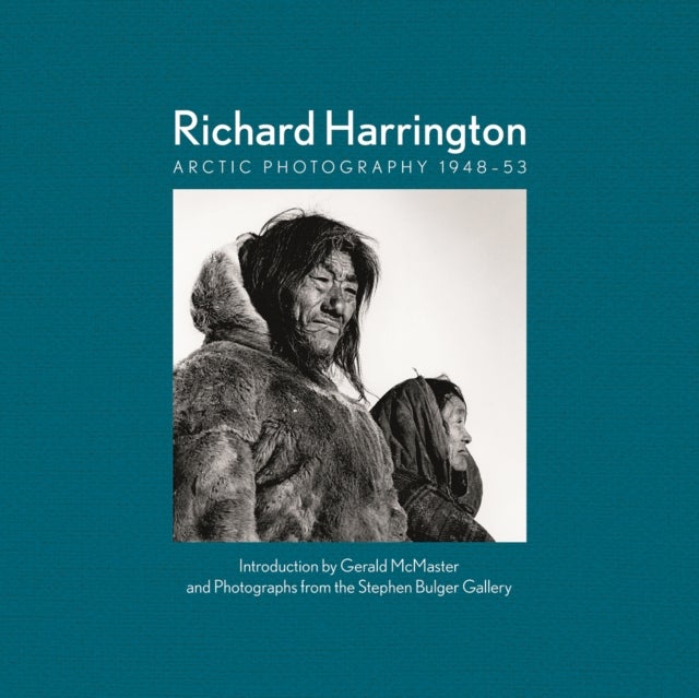 Richard Harrington - Arctic Photography 1948-53