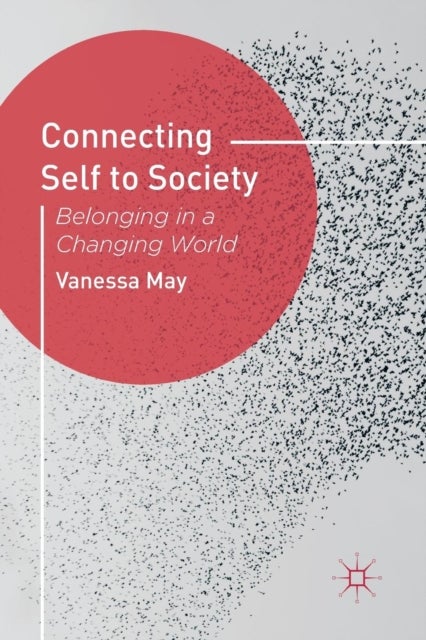 Connecting Self to Society - Belonging in a Changing World