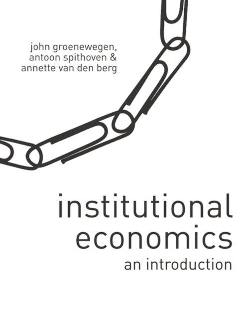 Bilde av Institutional Economics Av John Groenewegen, Antoon Spithoven, Van Den Berg