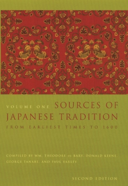 Sources of Japanese Tradition - From Earliest Times to 1600