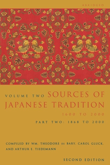 Sources of Japanese Tradition, Abridged - 1600 to 2000; Part 2: 1868 to 2000