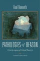 Pathologies of Reason