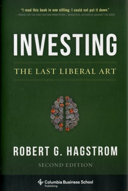 Bilde av Investing: The Last Liberal Art Av Robert Hagstrom