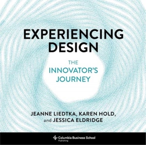 Experiencing Design - The Innovator's Journey