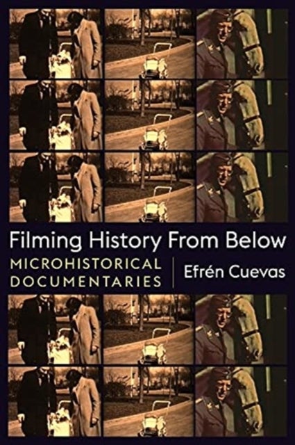 Bilde av Filming History From Below Av Efren Cuevas
