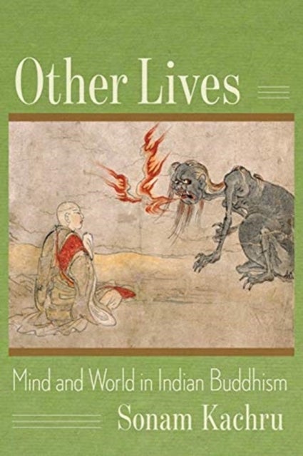 Other Lives - Mind and World in Indian Buddhism