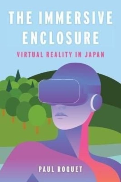 The Immersive Enclosure - Virtual Reality in Japan