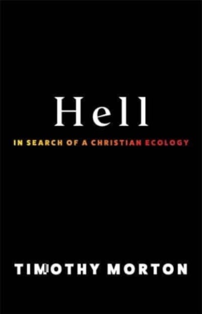 Hell - In Search of a Christian Ecology