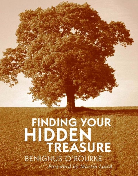 Finding Your Hidden Treasure - The Way of Silent Prayer