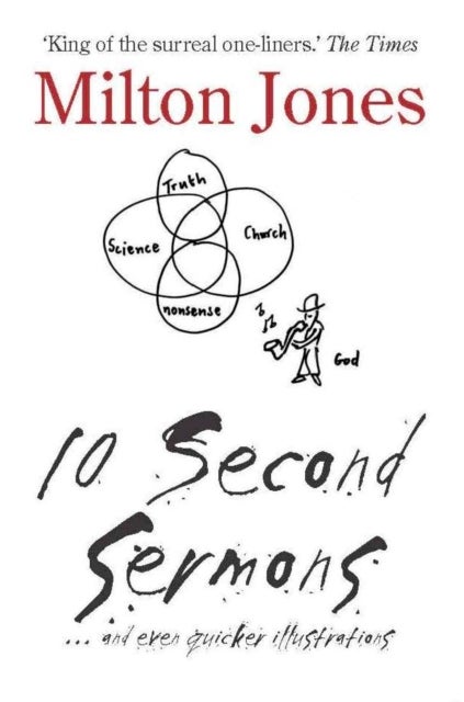 10 Second Sermons - ... and even quicker illustrations