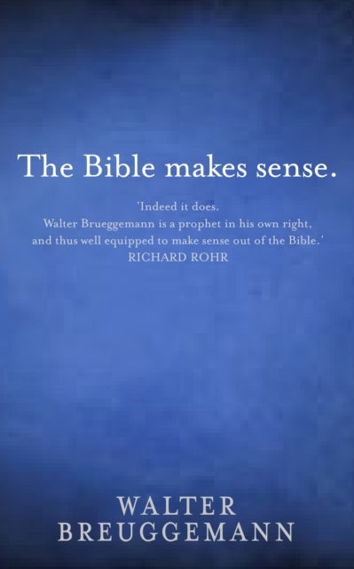Bilde av The Bible Makes Sense Av Walter Brueggemann