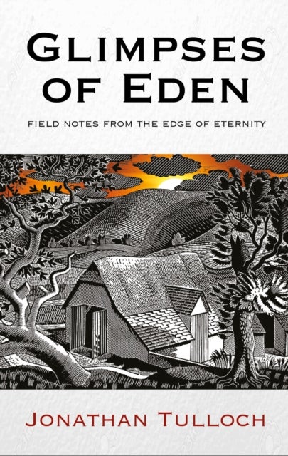 Glimpses of Eden av Jonathan Tulloch