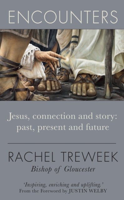 Encounters - Jesus, connection and story: past, present and future